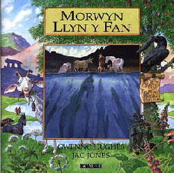 A picture of 'Cyfres Chwedlau o Gymru: Morwyn Llyn y Fan'